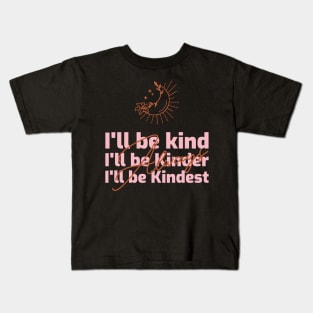 I'll Always Be Kind Mental Health Anti bullying Kids T-Shirt